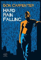 Hard Rain Falling - Don Carpenter - 9791255511113