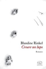 Creare un lupo - Blandine Rinkel - 9791255511458