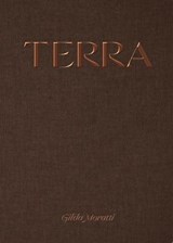 Terra - Gilda Moratti ; Stella Pende ; Anne de Carbuccia - 9791255661030