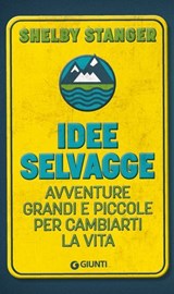 Idee selvagge - Shelby Stanger - 9791255741398