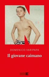Il giovane caimano - Domenico Varipapa - 9791255750512