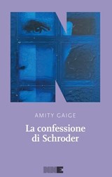La confessione di Schroder - Amity Gaige - 9791255750611