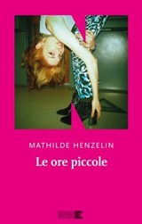 Le ore piccole - Mathilde Henzelin - 9791255751342