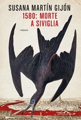 1580: morte a Siviglia - Susana Martín Gijón - 9791255820956