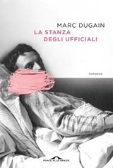 La stanza degli ufficiali - Marc Dugain - 9791255821113