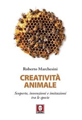 CREATIVITÀ ANIMALE - Roberto Marchesini - 9791255843061