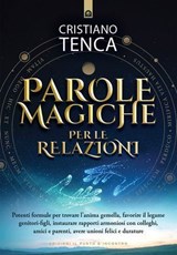 Parole magiche per le relazioni - Cristiano Tenca - 9791255941576