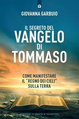 Il segreto del Vangelo di Tommaso - Giovanna Garbuio - 9791255942054