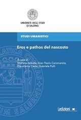 Eros e pathos del nascosto - Michele Abbate ; Gian Paolo Cammarota ; Claudia Lo Casto ; Gabriele Pulli - 9791256005956