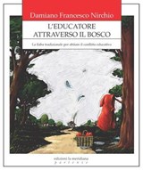 L'educatore attraverso il bosco - Damiano Francesco Nirchio - 9791256260836