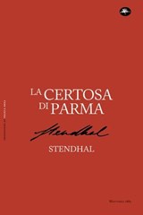 La Certosa di Parma - Stendhal - 9791256491728