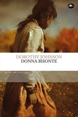 Donna bisonte - Dorothy Marie Johnson - 9791256492015