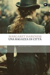 Una ragazza di città - Margaret Harkness - 9791256492275