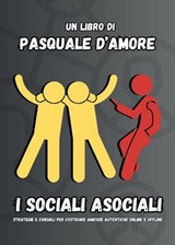I sociali asociali - Pasquale D'Amore - 9791256890026