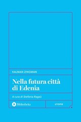 Nella futura città di Edenia - Kalman Zingman - 9791256940530