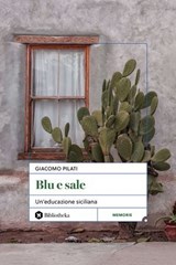 Blu e sale - Giacomo Pilati - 9791256940592