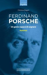 Ferdinand Porsche - Christiana Ruggeri - 9791257370114