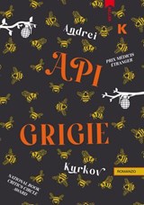 Api grigie - Andrei Kurkov - 9791259521569