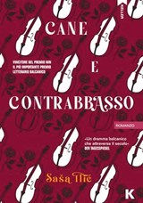 Cane e contrabbasso - Saša Ilić - 9791259521750