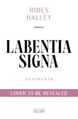 Labentia Signa. Desiderio - Ribes Halley - 9791259578822