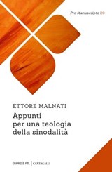 Appunti per una teologia della sinodalità - Ettore Malnati - 9791259624444