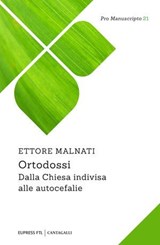 Ortodossi - Ettore Malnati - 9791259627131