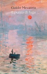 Il punto di fuga - Guido Mezzera - 9791259627926