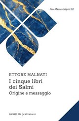 I cinque libri dei Salmi - Ettore Malnati - 9791259628206