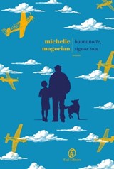 Buonanotte, signor Tom - Michelle Magorian - 9791259671844