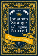 Jonathan Strange & il signor Norrell - Susanna Clarke - 9791259671943