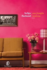Una famiglia moderna - Helga Flatland - 9791259673077