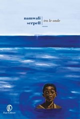 Tra le onde - Namwali Serpell - 9791259675392