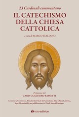 23 cardinali commentano il CATECHISMO DELLA CHIESA CATTOLICA - Ennio Antonelli ; Angelo Bagnasco ; Ricardo BLÁZQUEZ PEREZ ; Domenico Calcagno ; Angelo Comastri ; Paul Josef Cordes ; Angelo De Donatis ; Salvatore De Giorgi ; Kevin Joseph Farrell ; Zenon Grocholewski ; Edoardo Menichelli ; Francesco Monterisi ; Gerhard - 9791259751225