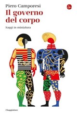 Il governo del corpo - Piero Camporesi - 9791259810489