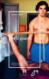 Se li guardi - Amedeo Savoia - 9791259820396
