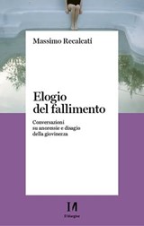 Elogio del fallimento - Massimo Recalcati - 9791259820693