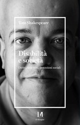 Disabilità e società - Tom Shakespeare - 9791259821416