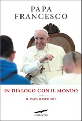 In dialogo con il mondo - Papa Francesco - 9791259920157