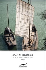 Un solo sassolino - John Richard Hersey - 9791259920669
