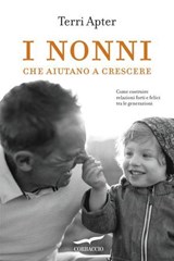I nonni che aiutano a crescere - Terri Apter - 9791259924063