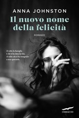 Il nuovo nome della felicità - Anna Johnston - 9791259924070