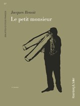 Le petit monsieur - Jacques Benoit - 9791259931832
