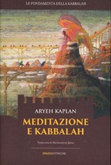 Meditazione e Kabbalah - Aryeh Kaplan - 9791280002259