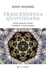 Trascendenza quotidiana - Rupert Sheldrake - 9791280002655