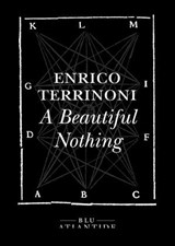 A Beautiful Nothing - Terrinoni Enrico - 9791280028938