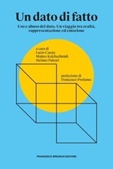 Un dato di fatto - Stefano Paleari ; Lucio Cassia ; Matteo Kalchschmidt - 9791280045539