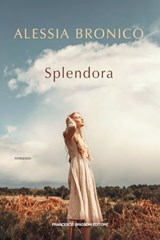 Splendora - Alessia Bronico - 9791280045782