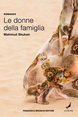 Le donne della famiglia - Mahmud Shukair - 9791280045843