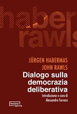 Dialogo sulla democrazia deliberativa - Jürgen Habermas - 9791280048455