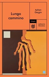 Lungo cammino - Ayhan Geçgin - 9791280084569